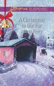 A Christmas to Die For (Three Sisters Inn, Bk 2) (Love Inspired Suspense, No 75)