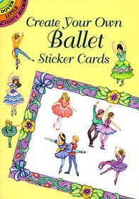 Create Your Own Ballet Sticker Cards (Dover Little Activity Books)