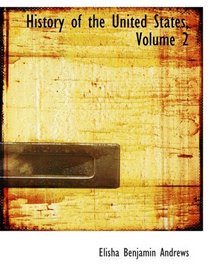 History of the United States, Volume 2