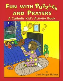 Fun with Puzzles and Prayers: A Catholic Kid's Activity Book