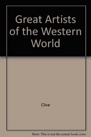 Great Artists of the Western World: Modernism: Henri Matisse, Pablo Picasso, Umberto Boccioni, Amedeo Modigliani