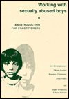 Working with Sexually Abused Boys: An Introduction for Practitioners