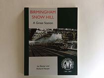 Birmingham Snow Hill: A Great Station