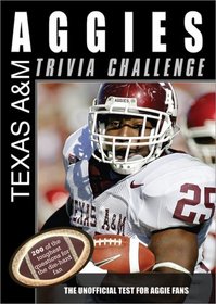 The Texas A&M Aggies Trivia Challenge (Sports Challenge)