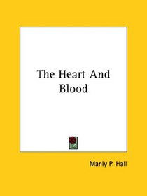 The Heart and Blood