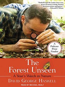 The Forest Unseen: A Year's Watch in Nature