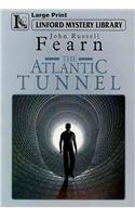The Atlantic Tunnel (Linford Mystery Library)
