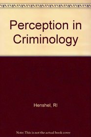 Perception in Criminology