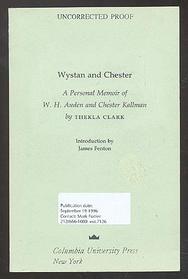 Wystan and Chester: A Personal Memoir of W.H. Auden and Chester Kallman