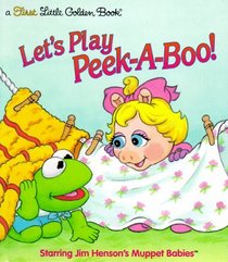 Let's Play Peek-A-Boo (First Little Golden Book)