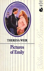 Pictures of Emily (Silhouette Romance, No 761)