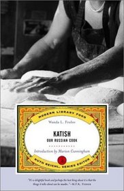 Katish : Our Russian Cook (Modern Library Food)