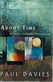 About Time - Einstein's Unfinished Revolution