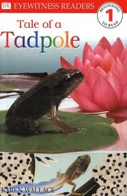 DK Readers: Tale of a Tadpole (Level 1: Beginning to Read)