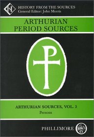 Arthurian Period Sources Vol 4: Places and Peoples, and Saxon Archaeology (Arthurian Period Sources)