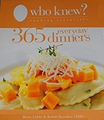 Who Knew? Cooking Essentials 365 Everyday Dinners