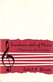 Fundamentals of Music a Program for Self-Instruction