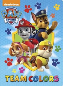 Team Colors (Paw Patrol) (Big Bright & Early Board Book)