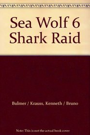 Sea Wolf 6 Shark Raid