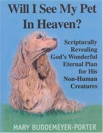 Will I See My Pet in Heaven?