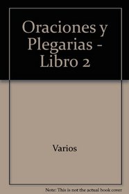 Oraciones y Plegarias - Libro 2 (Spanish Edition)