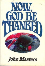 Now, God Be Thanked: A Novel (His Loss of Eden)