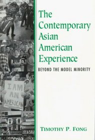 The Contemporary Asian American Experience: Beyond the Model Minority