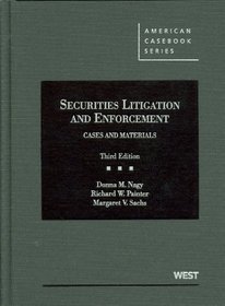 Securities Litigation and Enforcement, Cases and Materials, 3d