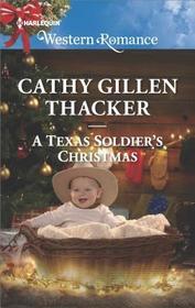 A Texas Soldier's Christmas (Texas Legacies: The Lockharts, Bk 5) (Harlequin Western Romance, No 1665)