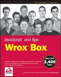 JavaScript and Ajax Wrox Box: Professional JavaScript for Web Developers, Professional Ajax, Pro Web 2.0, Pro Rich Internet Applications