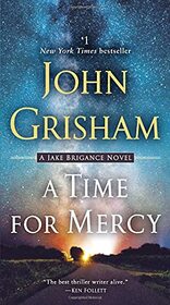 A Time for Mercy (Jake Brigance, Bk 3)