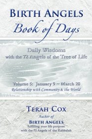 BIRTH ANGELS BOOK OF DAYS - Volume 5: Daily Wisdoms with the 72 Angels of Life