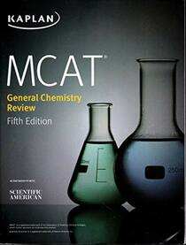 MCAT General Chemistry Review, 5th edition, KAPLAN