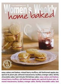 Home Baked (Australian Women's Weekly Standard)