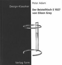 Der Beistelltisch E 1027 von Eileen Gray (Design-Klassiker (dt) (Birkhuser)) (German Edition)