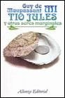 Mi Tio Jules y Otros Seres Marginales (Libro de Bolsillo) (Spanish Edition)