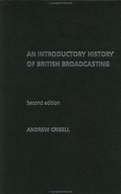 An Introductory History of British Broadcasting