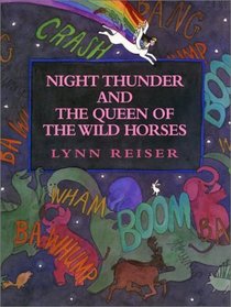 Night Thunder and the Queen of the Wild Horses