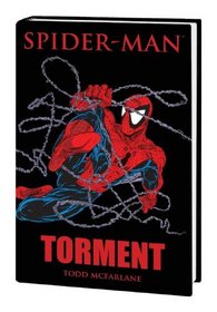Spider-Man: Torment (Marvel Premiere Classic)