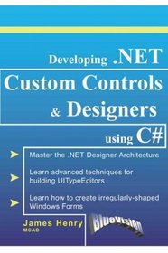 Developing .NET Custom Controls and Designers Using C#