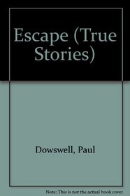Escape (True Stories)