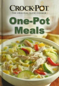 Crock-Pot Slow Cooker: One Pot Meals