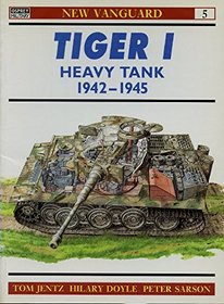 Tiger I Heavy Tank 1942-1945 (Fighting Armor of WWII)