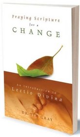 Praying Scripture for a Change: An Introduction to Lectio Divina Study Guide (Great Adventure)