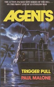 Trigger Pull  (Agents) (Agents)