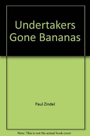 Undertakers Gone Bananas