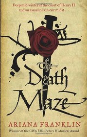 The Death Maze (Mistress of the Art of Death, Bk 2)
