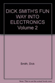 Dick Smith's Fun Way into Electronics