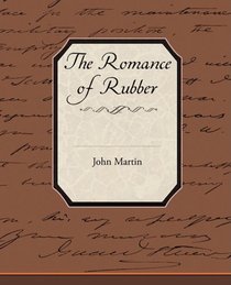 The Romance of Rubber