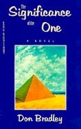 The Significance of the One: A Novel